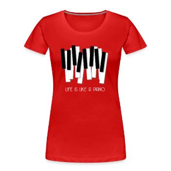 LIFE IS LIKE A PIANO KEYBOARD ART DESIGN - T-shirt bio Premium Femme - rouge - Devant - Mia (176cm)