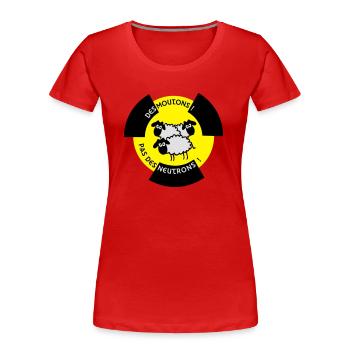 Sheep! Kein Neutron! - Frauen Premium Bio T-Shirt - Rot - Vorne - Mia (176cm)