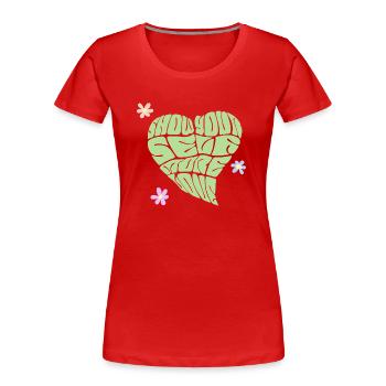 show yourself more love - Frauen Premium Bio T-Shirt - Rot - Vorne - Mia (176cm)