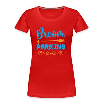 Broom parking - humour Halloween - T-shirt bio Premium Femme - rouge - Devant - Mia (176cm)
