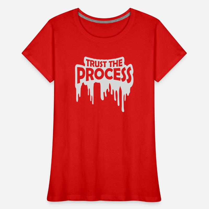 trust the process Zitat Frauen Premium Bio T-Shirt
