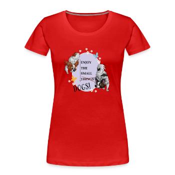 Die kleinen Dinge..äh Papillons zählen! - Frauen Premium Bio T-Shirt - Rot - Vorne - Mia (176cm)