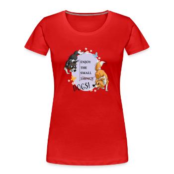 Les petites choses... euh, les Shelties comptent ! - T-shirt bio Premium Femme - rouge - Devant - Mia (176cm)