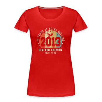 Original Geboren im Jahr 2013 Authentisches Geschenk 2013 Bursdag - Frauen Premium Bio T-Shirt - Rot - Vorne - Mia (176cm)