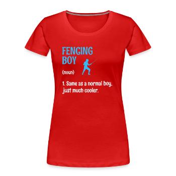 Escrime Garçon Identique À Un Garçon Normal Juste Beaucoup Plus Cool - T-shirt bio Premium Femme - rouge - Devant - Mia (176cm)