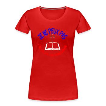 JE NE PEUX PAS J AI COURS DE BAPTEME - T-shirt bio Premium Femme - rouge - Devant - Mia (176cm)