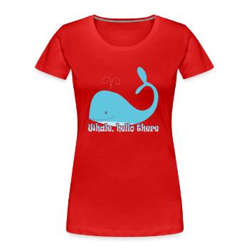 baleine bonjour là -wal - T-shirt bio Premium Femme - rouge - Devant - Mia (176cm)