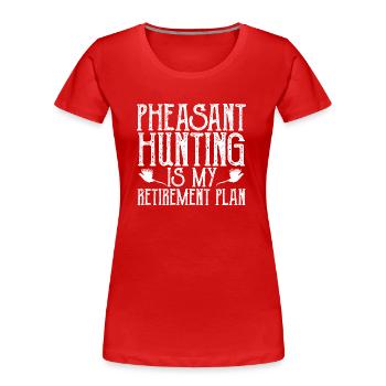 Chasse au faisan Faisan Chasse aux oiseaux Chasseurs d’oiseaux - T-shirt bio Premium Femme - rouge - Devant - Mia (176cm)