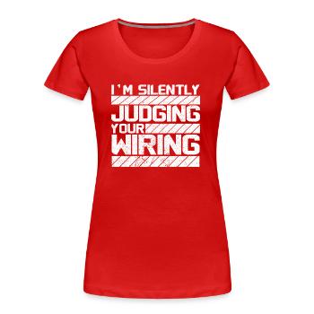 lustiges Elektriker Tshirt - Elektriker Geschenke - Frauen Premium Bio T-Shirt - Rot - Vorne - Mia (176cm)