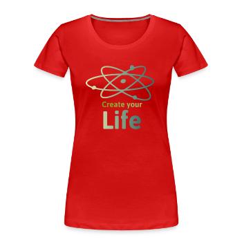 Create your Life - Frauen Premium Bio T-Shirt - Rot - Vorne - Mia (176cm)