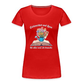 Gardening and Reading - The Perfect Combination - Women's Premium Organic T-Shirt - red - Front - Mia (176cm)
