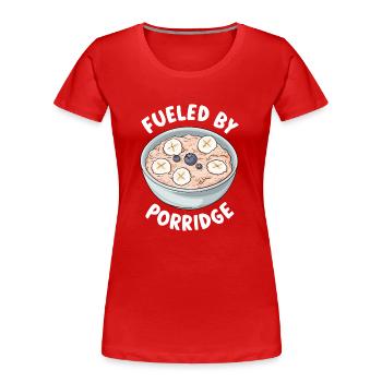Funny Porridge Healthy Food Oatmeal Breakfast - Women's Premium Organic T-Shirt - red - Front - Mia (176cm)