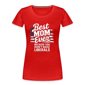 Conservative Mothers Day Best Mom Republican - Women's Premium Organic T-Shirt - red - Front - Mia (176cm)