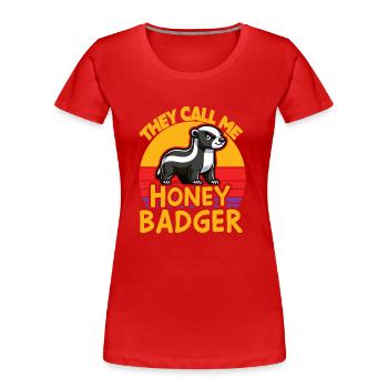 Lustiger Honigdachs Sie nennen mich Honigdachs und sagen - Frauen Premium Bio T-Shirt - Rot - Vorne - Mia (176cm)