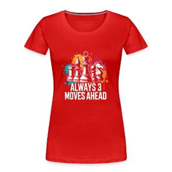 Toujours 3 coups drôle d’avance Joueur d’échecs Dire - T-shirt bio Premium Femme - rouge - Devant - Mia (176cm)