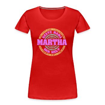 Mutter Martha - Frauen Premium Bio T-Shirt - Rot - Vorne - Mia (176cm)