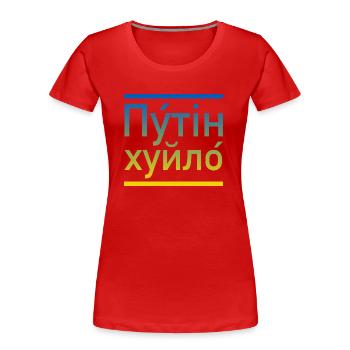 Poutine khuylo ukraine couleurs - T-shirt bio Premium Femme - rouge - Devant - Mia (176cm)