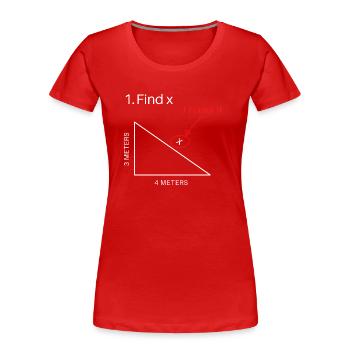 Find X I Found It Funny Math Pun Funny Find X - Women's Premium Organic T-Shirt - red - Front - Mia (176cm)