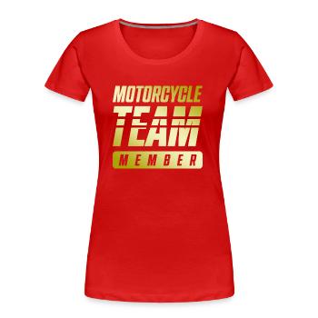 Motorcycle Team - Frauen Premium Bio T-Shirt - Rot - Vorne - Mia (176cm)