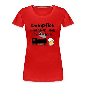 Dampflok Bier Eisenbahn Eisenbahner Spruch - Frauen Premium Bio T-Shirt - Rot - Vorne - Mia (176cm)