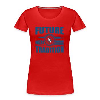 FUTURE MEETS TRADITION - Frauen Premium Bio T-Shirt - Rot - Vorne - Mia (176cm)