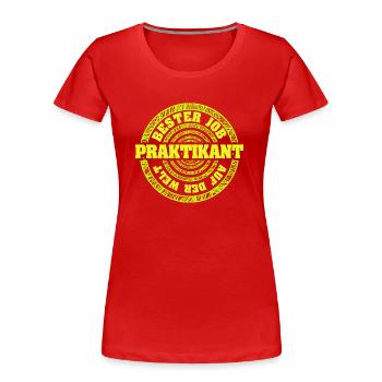 Praktikant - Frauen Premium Bio T-Shirt - Rot - Vorne - Mia (176cm)