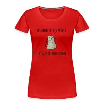 les chiens ont des maîtres - T-shirt bio Premium Femme - rouge - Devant - Mia (176cm)