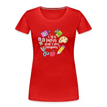 Teachers Teachers School Teachers Teaching Staff - Women's Premium Organic T-Shirt - red - Front - Mia (176cm)