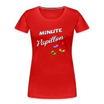 minute papillon - T-shirt bio Premium Femme - rouge - Devant - Mia (176cm)