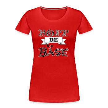 Hopp de Bäse - Frauen Premium Bio T-Shirt - Rot - Vorne - Mia (176cm)