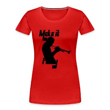 Trompettiste Funk - T-shirt bio Premium Femme - rouge - Devant - Mia (176cm)