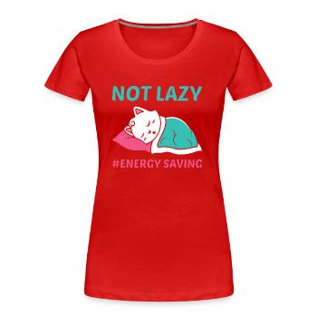 Not Lazy - Women's Premium Organic T-Shirt - red - Front - Mia (176cm)
