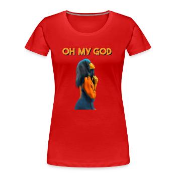OH MEIN GOTT - Frauen Premium Bio T-Shirt - Rot - Vorne - Mia (176cm)
