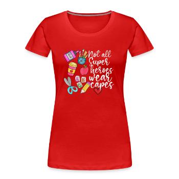Teachers Teachers School Teachers Teaching Staff - Women's Premium Organic T-Shirt - red - Front - Mia (176cm)
