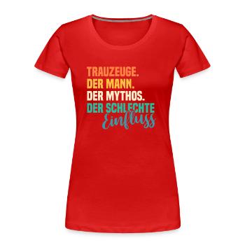 Hochzeit Junggesellenabschied Trauzeuge - Frauen Premium Bio T-Shirt - Rot - Vorne - Mia (176cm)