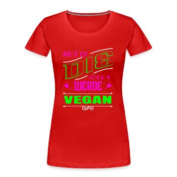 veganes essen geburtstagsgeschenkidee geschenk - Frauen Premium Bio T-Shirt - Rot - Vorne - Mia (176cm)