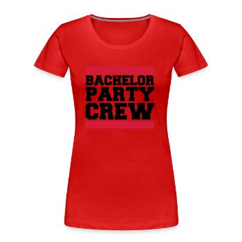Bachelor Party Crew - Frauen Premium Bio T-Shirt - Rot - Vorne - Mia (176cm)