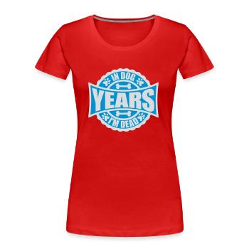 in dog years Dead - Frauen Premium Bio T-Shirt - Rot - Vorne - Mia (176cm)