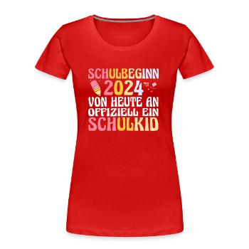 Inscription de la rentrée scolaire des écoliers de 1ère année - T-shirt bio Premium Femme - rouge - Devant - Mia (176cm)