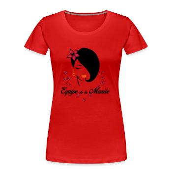 Equipe de la mariée - T-shirt bio Premium Femme - rouge - Devant - Mia (176cm)