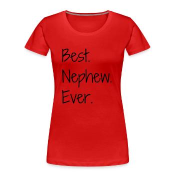 Niece Nephew Nichte Neffe Nièce Neveu - Women's Premium Organic T-Shirt - red - Front - Mia (176cm)