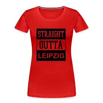 straight_outta_leipzig - Frauen Premium Bio T-Shirt - Rot - Vorne - Mia (176cm)
