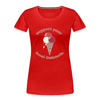 Support you local Gelateria - Frauen Premium Bio T-Shirt - Rot - Vorne - Mia (176cm)