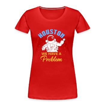 Astronaut in Houston design for proud Houston residents - Women's Premium Organic T-Shirt - red - Front - Mia (176cm)