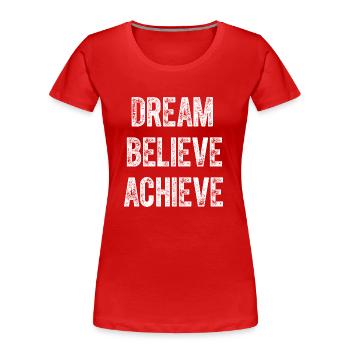 Motivational t Shirts With Positive Inspirational - Women's Premium Organic T-Shirt - red - Front - Mia (176cm)