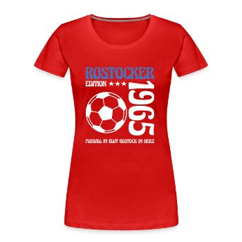 Rostocker Geburtstag 1965 Fußball Geschenk - Frauen Premium Bio T-Shirt - Rot - Vorne - Mia (176cm)