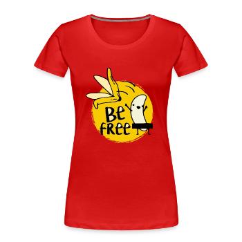 Lustige Banane sei frei - Frauen Premium Bio T-Shirt - Rot - Vorne - Mia (176cm)