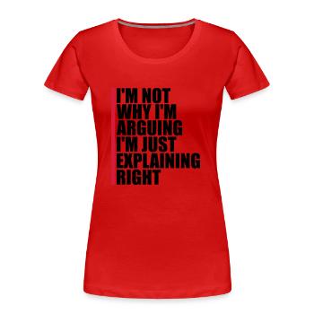 Je ne discute pas - T-shirt bio Premium Femme - rouge - Devant - Mia (176cm)