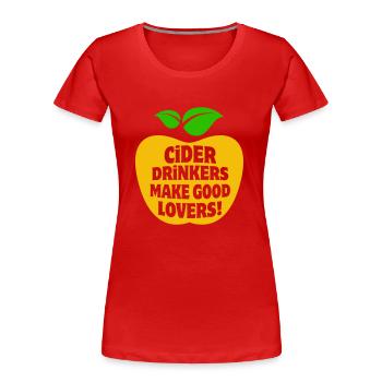 Les buveurs de cidre font de bons amants Apfelwein Cidre - T-shirt bio Premium Femme - rouge - Devant - Mia (176cm)