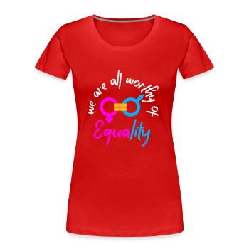 Gleichberechtigung - Frauen Premium Bio T-Shirt - Rot - Vorne - Mia (176cm)